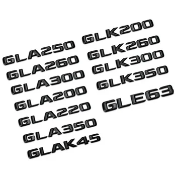 3D черни букви са Подходящи за багажник на кола Mercedes Benz GLA GLK 200 220 250 280 300 320 350 Логото на Емблемата на Иконата Стикер Автоаксесоари