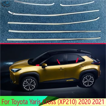 За Toyota Yaris Cross (XP210) 2020 2021 Автомобилни аксесоари, декорация за прозорци от неръждаема стомана, прозорец хастар