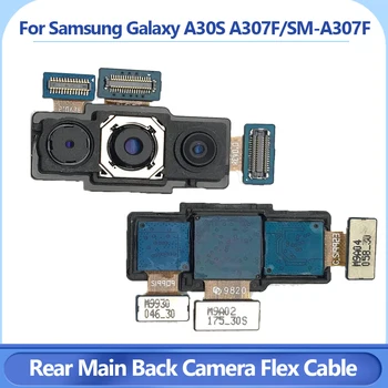 Оригиналния Гъвкав Кабел За задната част на Основната камера на Samsung Galaxy A30S A307 A307F SM-A307F Подмяна на задната Камера